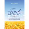 The Truth Revealed: Unraveling the Secrets of the Bible You Won't Hear Sunday Morning