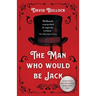 The Man Who Would be Jack