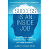 Success Is An Inside Job: Overcome Fear of Success - Live Your Potential