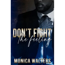 Don't Fight The Feeling
