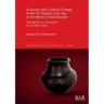 Economy and Cultural Change in the Pre-Roman Iron Age in Northern Central Europe: Tracing the La Tène factor by the River Oder