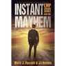 Instant Mayhem: A Post Apocalyptic Survival Thriller (EMP Crisis Series Book 3)