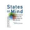 States of Mind: New Discoveries about How Our Brains Make Us Who We Are