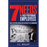 7 Needs of High Performing Employees: What Exceptional Workers are Reluctant to Tell Management