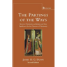 Parting of the Ways: Between Christianity and Judaism and Their Significance for the Character of Christianity