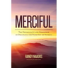 Merciful: The Opportunity and Challenge of Discipling the Poor Out of Poverty