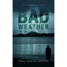 Bad Weather: A Dez Roubideaux Novella