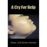A Cry For Help