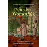 The Souls of Womenfolk: The Religious Cultures of Enslaved Women in the Lower South