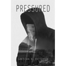 Pressured