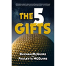 The Five Gifts