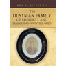 The Dustman Family of Trumbull and Mahoning Counties, Ohio