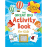 The Great Big Activity Book For Kids: (Ages 8-10) 150 pages of mazes, connect-the-dots, writing prompts, coloring pages, and more!