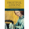Fruitful Lessons upon the Passion, Burial, Resurrection, Ascension, and of the Sending of the Holy Ghost