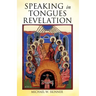 Speaking in Tongues Revelation