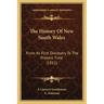 The History Of New South Wales: From Its First Discovery To The Present Time (1811)