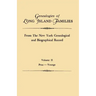 Genealogies of Long Island Families, from the New York Genealogical and Biographical Record. in Two Volumes. Volume II: Praa-Youngs. Indexed
