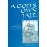 A God's Own Tale: The Book of Transformations of Wenchang, the Divine Lord of Zitong