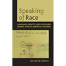 Speaking of Race: Language, Identity, and Schooling Among African American Children