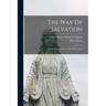 The Way Of Salvation: Meditations For Every Day Of The Year