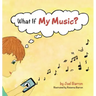 What If My Music?