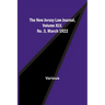 The New Jersey Law Journal, Volume XLV, No. 3, March 1922