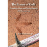 The Ecstasy of Gold: Friendship, Honor and Turkey Hunting, A 34 Year Journey