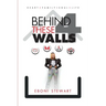 Behind These 4 Walls