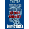 The Top Mistakes You Make In Your Finances