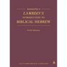 Annotated Key to Lambdin's Introduction to Biblical Hebrew