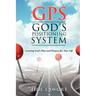 GPS-God's Positioning System