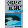 Orcas of the Gulf: A Natural History