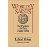 Worldly Saints: The Puritans as They Really Were