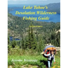 Lake Tahoe's Desolation Wilderness Fishing Guide