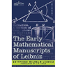 The Early Mathematical Manuscripts of Leibniz