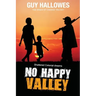 No Happy Valley: Shattered Colonial Dreams