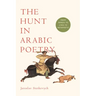The Hunt in Arabic Poetry: From Heroic to Lyric to Metapoetic