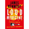 Loud Medicine: Dispatches from the Music Industry Underworld