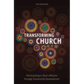 Transforming Church: Participating in God's Mission through Community Development
