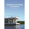 Designing and building a houseboat
