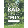 Good News, Bad News, Who Can Tell?: The Pandemic Reveals Wisdom
