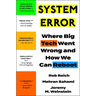 System Error: Where Big Tech Went Wrong and How We Can Reboot
