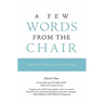 A Few Words from the Chair: A Patient Speaks to Dentists