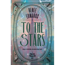 To the Stars