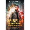 Spirelli Paranormal Investigations Season One: Episodes 1-6