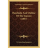 Hazeldale And Outline Of The Seasons (1867)