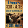 Dames Fight Harder