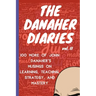 The Danaher Diaries Volume 2: 100 More of John Danaher's Musings on Learning, Teaching, Strategy, and Mastery