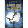 A WHITE HOLE in SPACE: Book One of the Chrystellean Trilogy