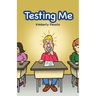 Testing Me